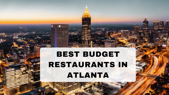 Best Budget Restaurants in Atlanta